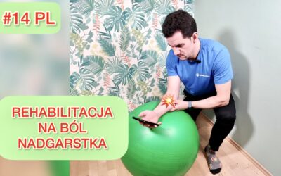 Rehabilitacja na ból nadgarstka