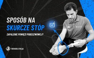 Skurcz i zapalenie powięzi podeszwowej / bańki chińskie