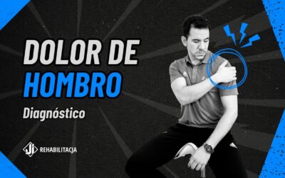 Hombro sin dolor: Diagnostico, explicación y ejercicios de rehabilitación