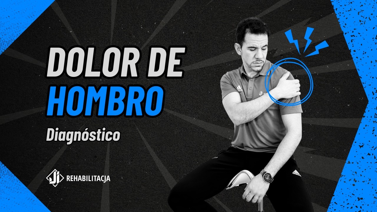 Hombro sin dolor: Diagnostico, explicación y ejercicios de rehabilitación