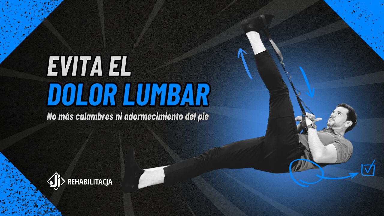 ¿Cómo evitar dolor lumbar? Olvídate de los calambres y adormecimiento del pie
